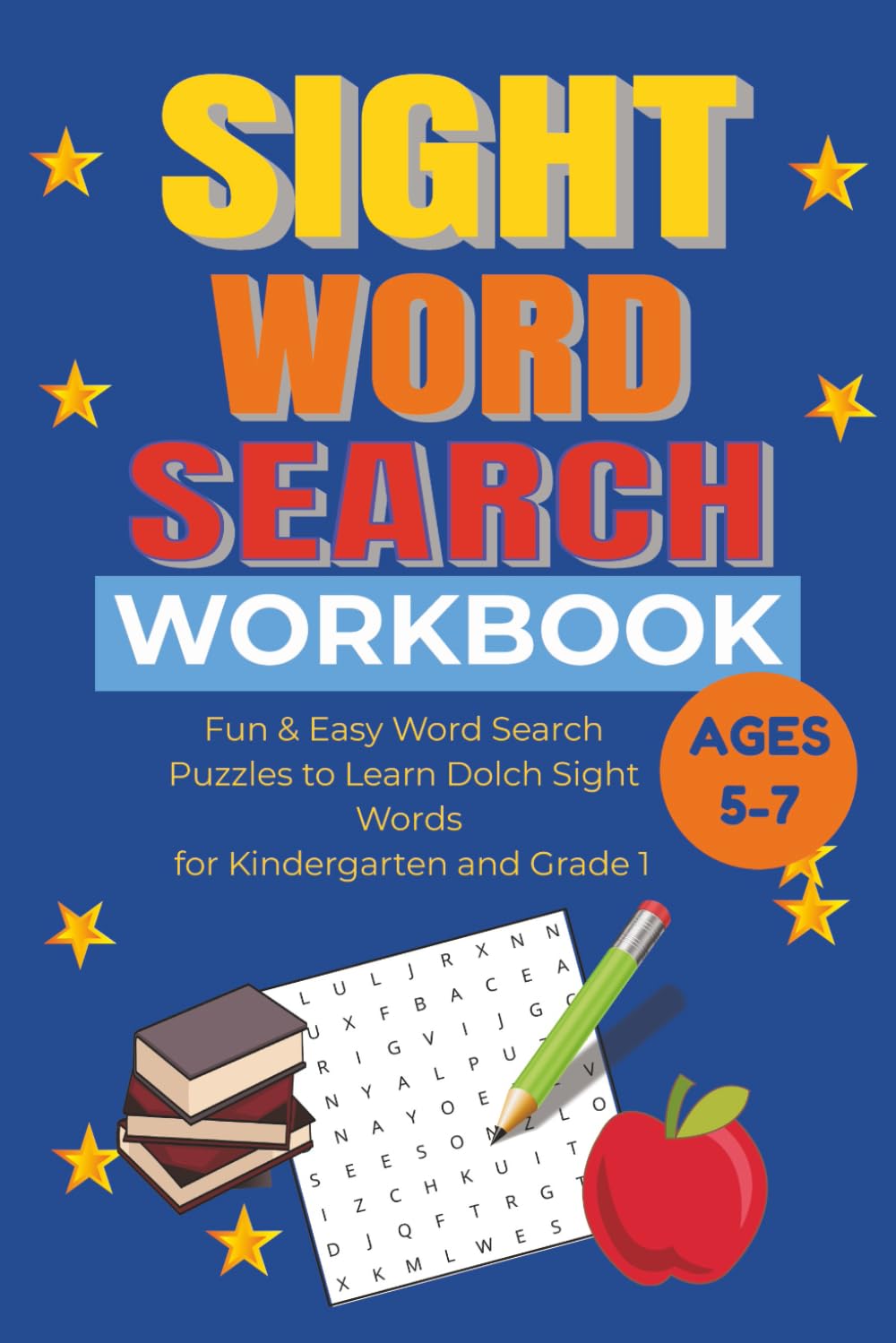 Sight Word Search Workbook: Fun & Easy Word Search Puzzles to Learn Dolch Sight Words for Kindergarten and Grade 1, Reading Fluency and More | 6x9 ... & kindergarteners, Kids learning English