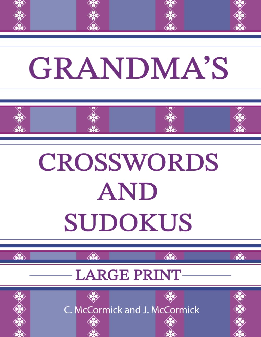 Grandma's Crosswords and Sudokus: Large Print