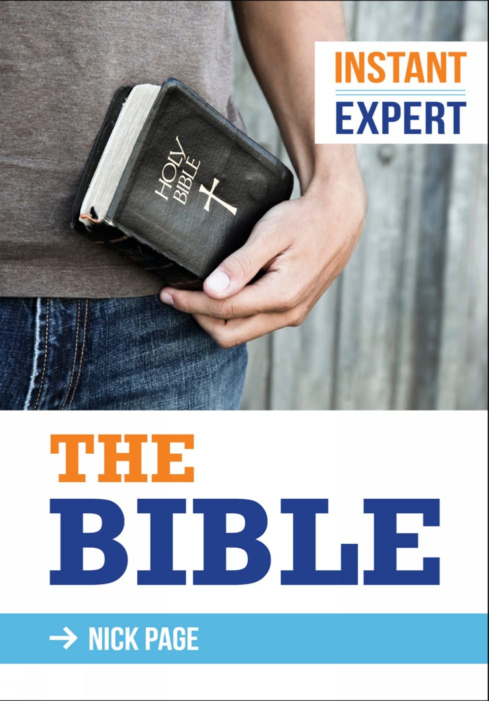 Instant Expert: The Bible,Nick Page