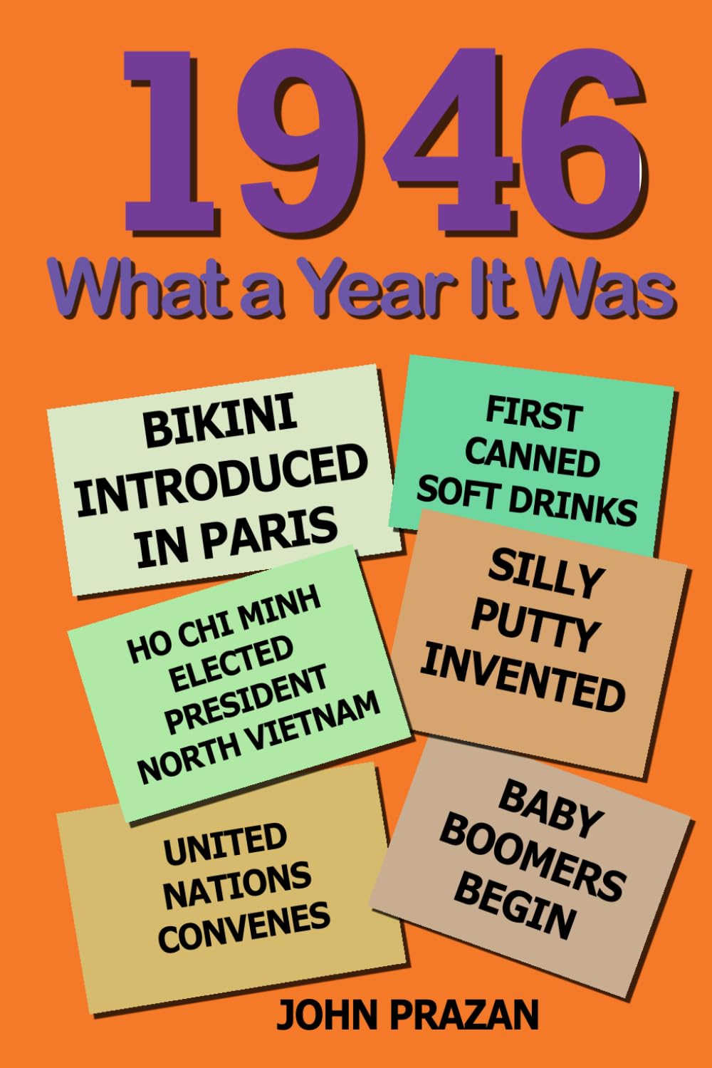 1946: What a Year It Was!