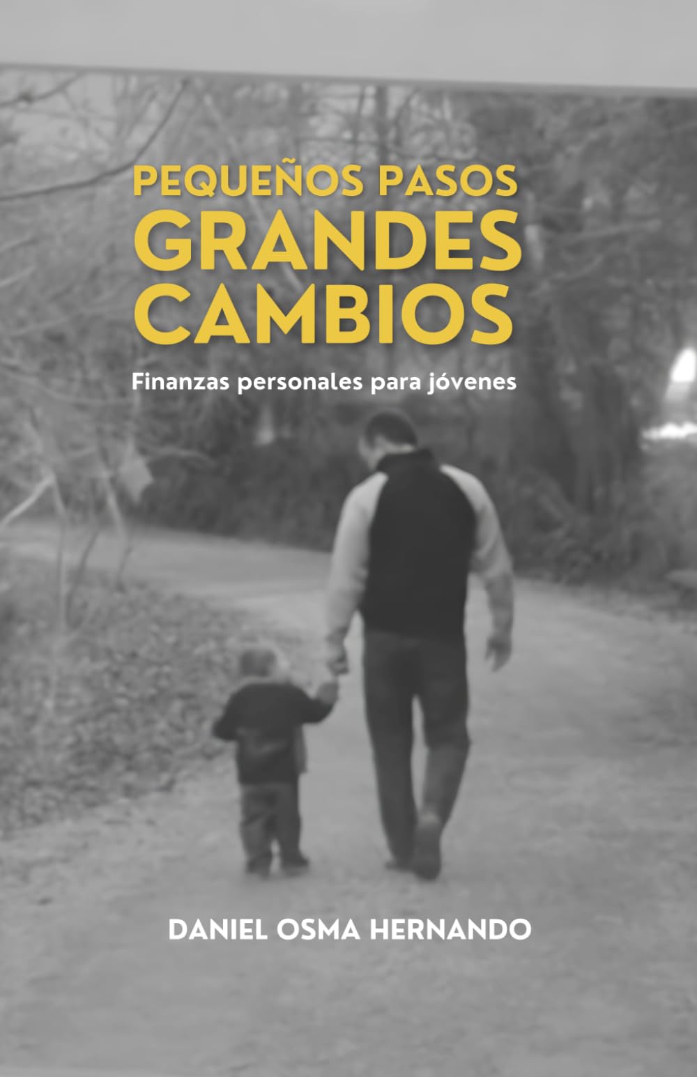 PEQUEÑOS PASOS GRANDES CAMBIOS