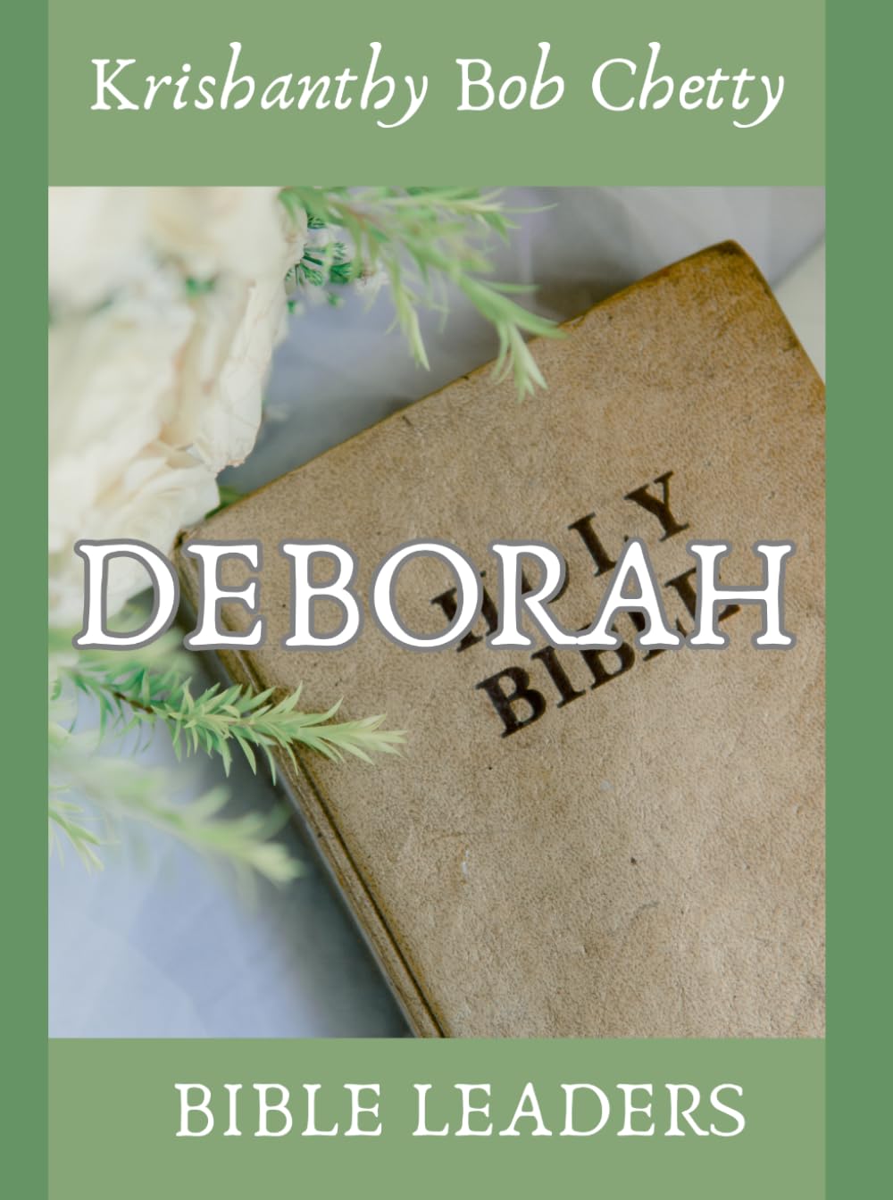 DEBORAH: BIBLE LEADERS