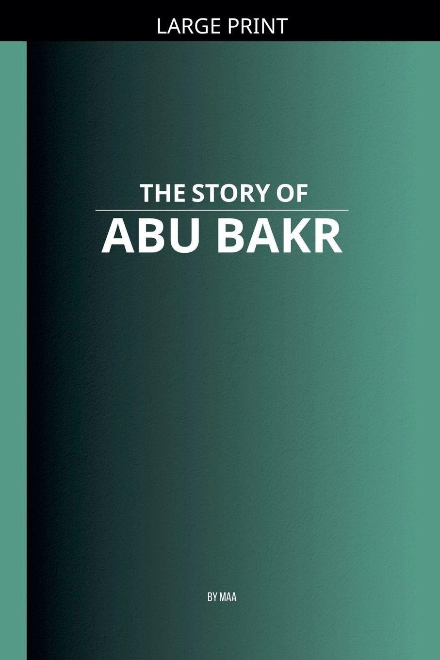 The Story of Abu Bakr