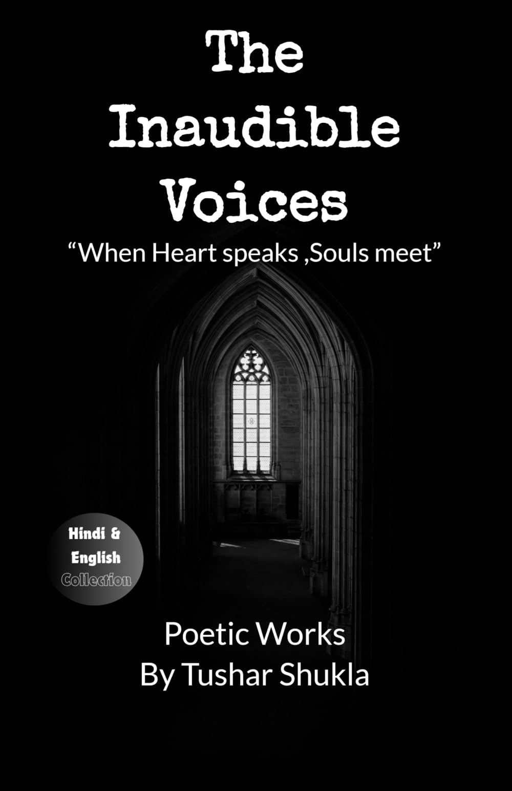 The Inaudible Voices: When Heart Speaks,Souls Meet