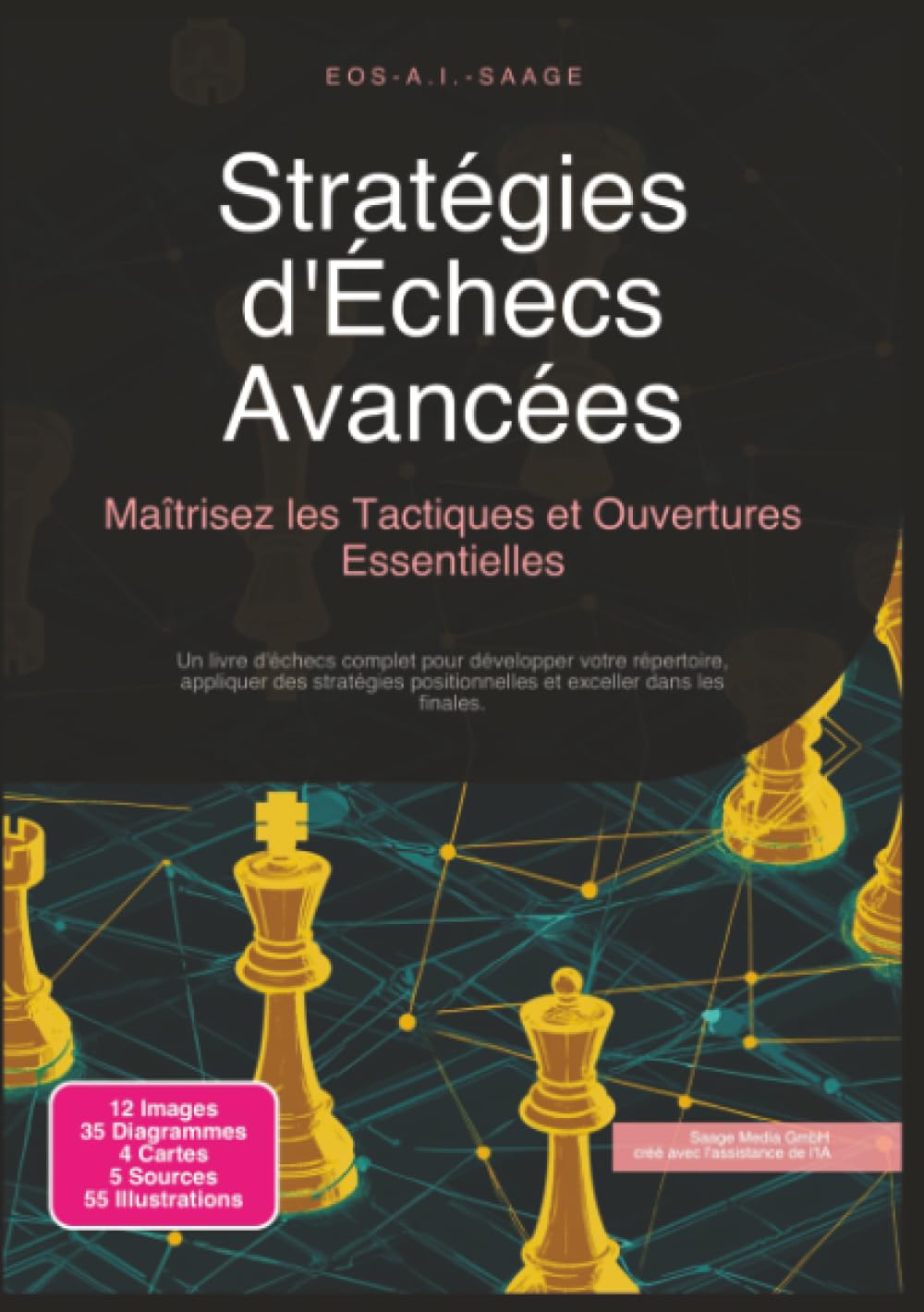 Stratégies d'Échecs Avancées: Maîtrisez les Tactiques et Ouvertures Essentielles