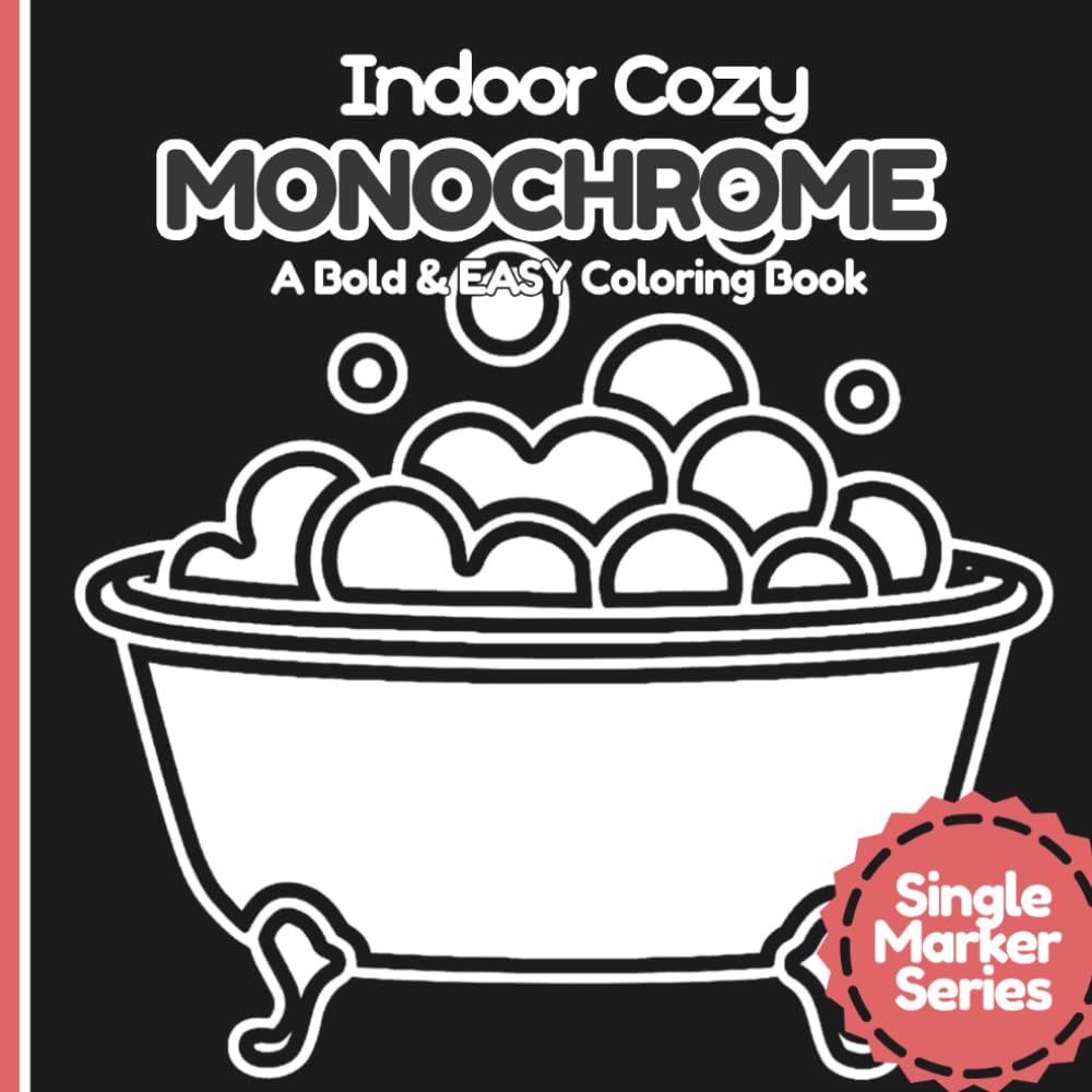 Indoor Cozy: A Bold and Easy Monochrome Coloring Book: 50 Comfort-Inspired Pages of Simple Home Objects and Everyday Essentials for Adults and ... Single-Marker Coloring by Pocket Joy)