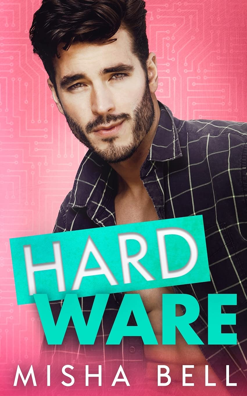 Hard Ware: A Feel-Good Romantic Comedy (Romcom Sibling Standalones)