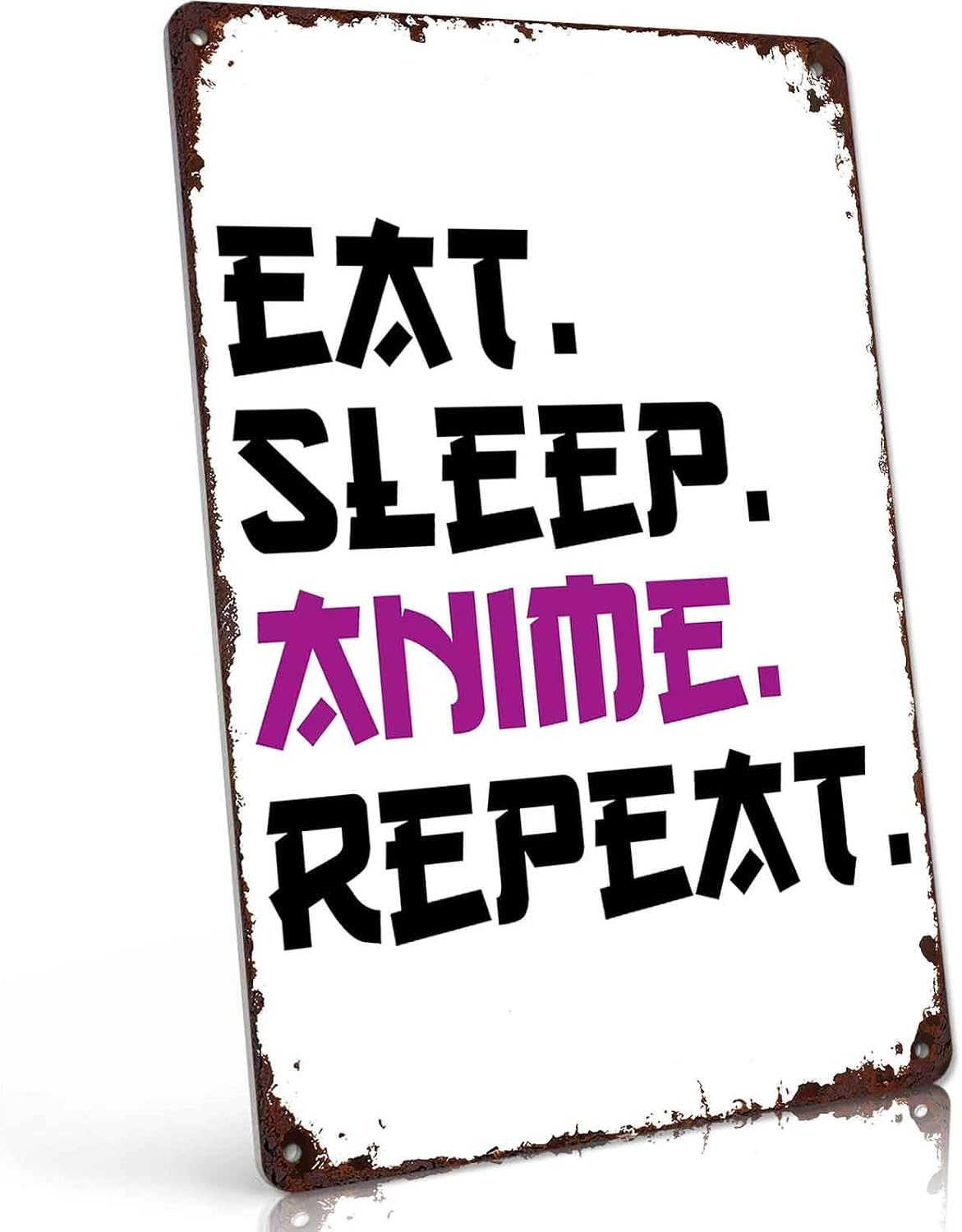 Eat Sleep Anime Repeat Metal Sign 8 x 12 Inch