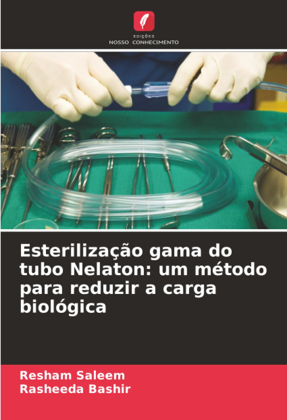 Esterilização gama do tubo Nelaton: um método para reduzir a carga biológica