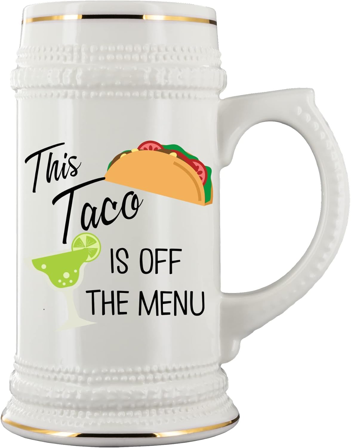 Engagement Beer Mug This Taco is Off the Menu Funny Wedding Bachelorette Party Ideas for Fiancee Girlfriend Future Wife Bride 22 Oz. Beer Stein