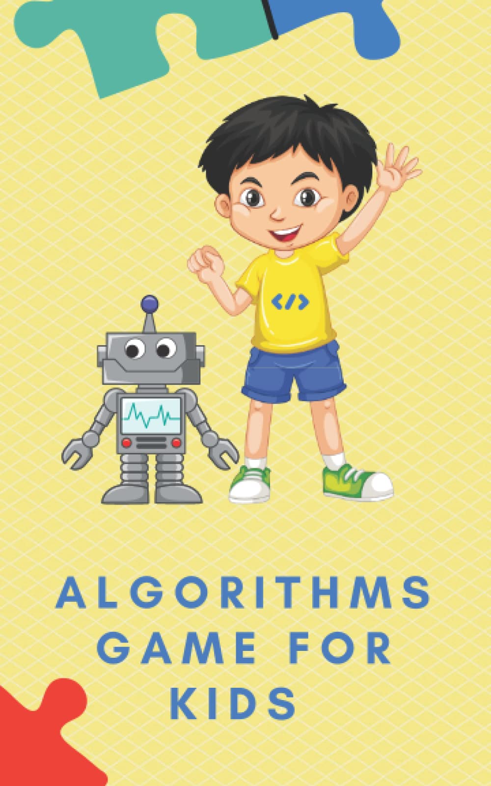 Algorithms Game For Kids: A Fun Game 3D To learn Programming Algorithms and Logic Thinking For Kids aged '5 - 15' ,Introduction To Programming coding