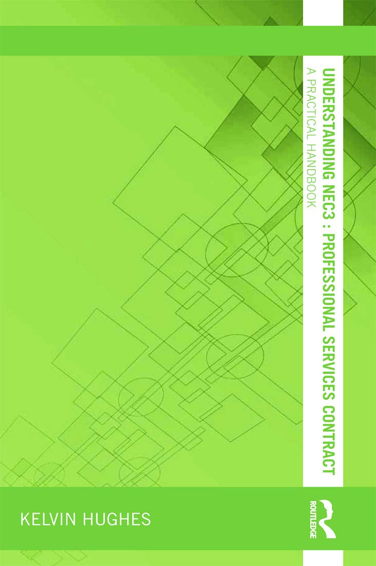 Understanding NEC3 : Professional Services Contract (Understanding Construction)