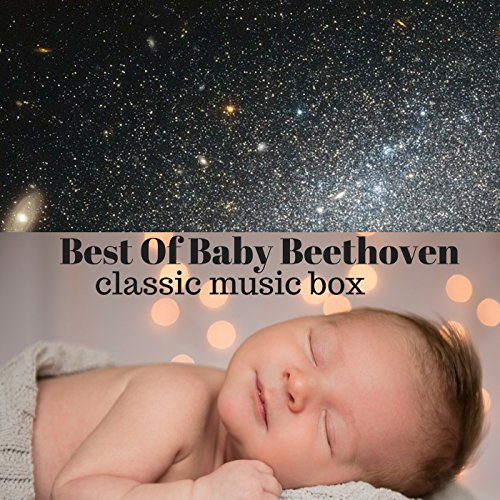 Best of Baby Beethoven Classic Music Box Baby Mozart
