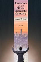 Essentials of an Ethical, Successful Company