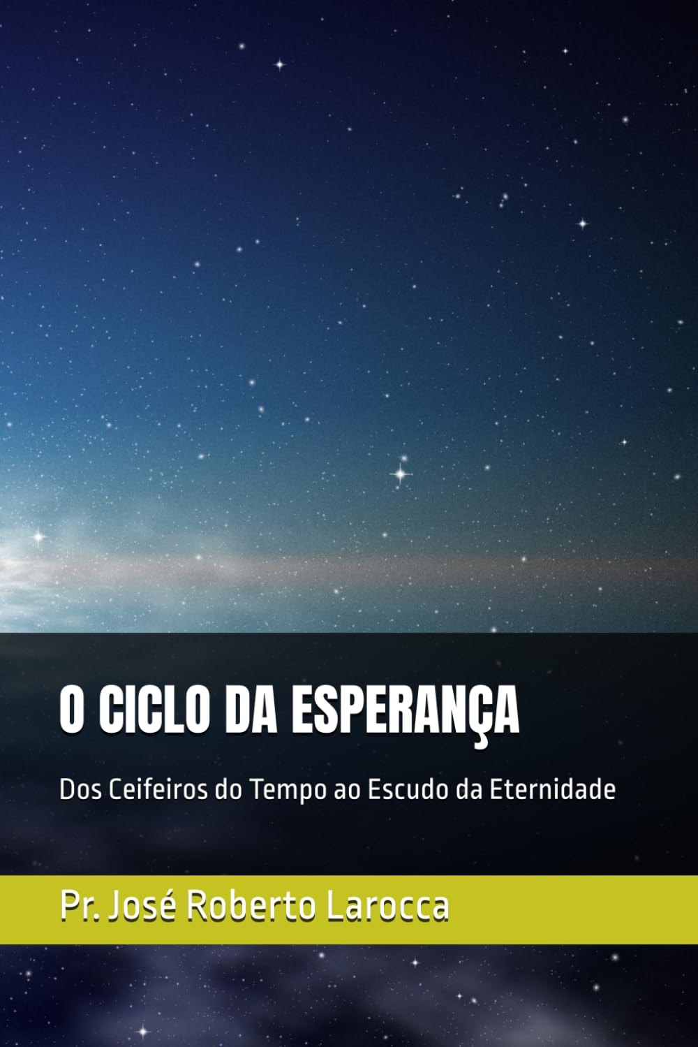 O CICLO DA ESPERANÇA: Dos Ceifeiros do Tempo ao Escudo da Eternidade
