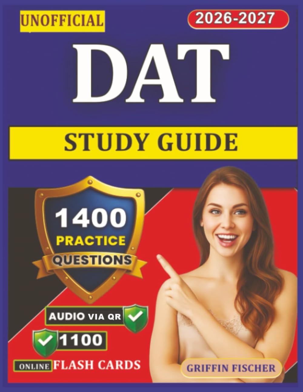 Unofficial DAT Study Guide: 1400 Exam-Style Questions With Explanation for Dental Admission Test Preparation