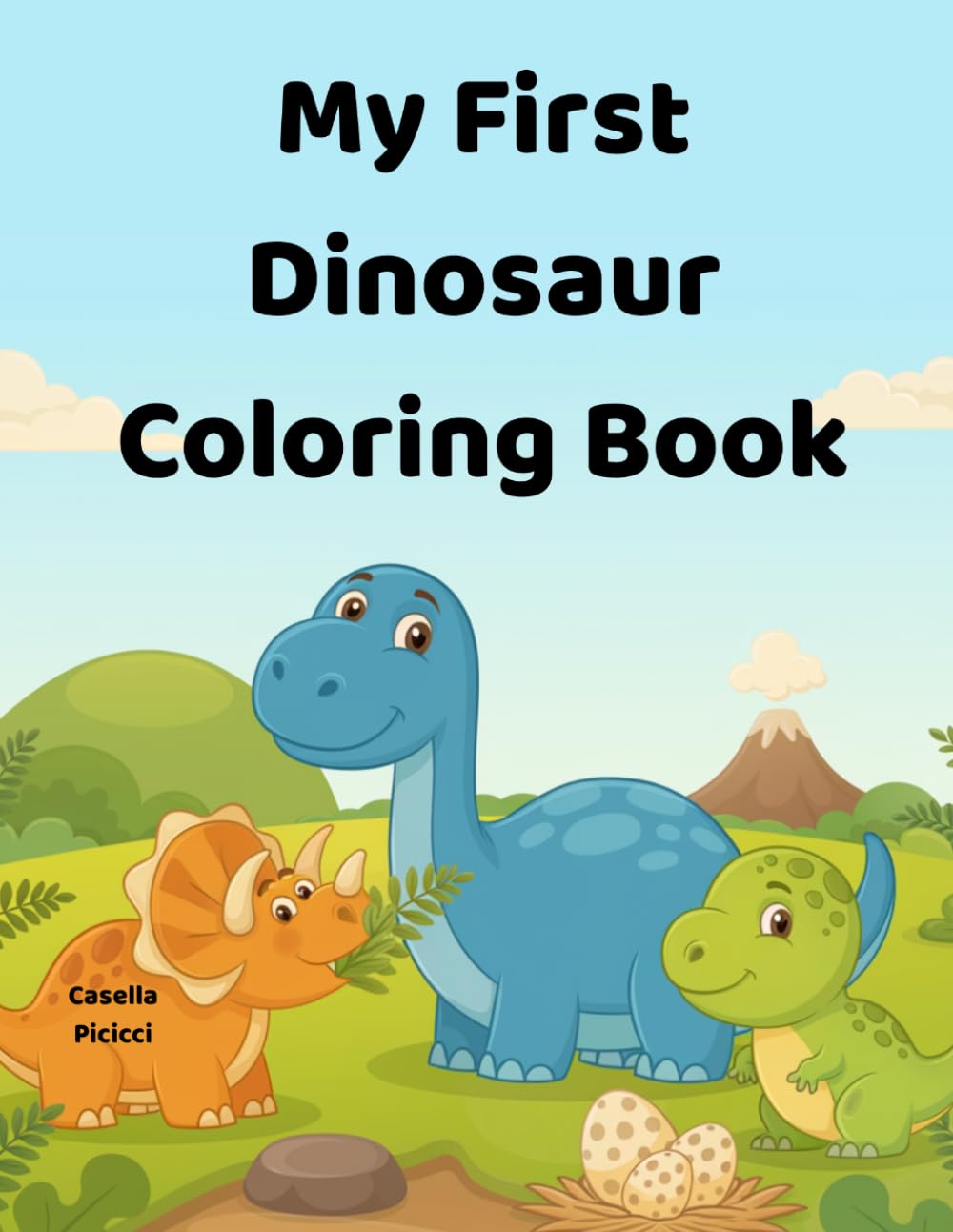 My First Dinosaur Coloring Book: Coloring Book for Kids Ages (2-5)