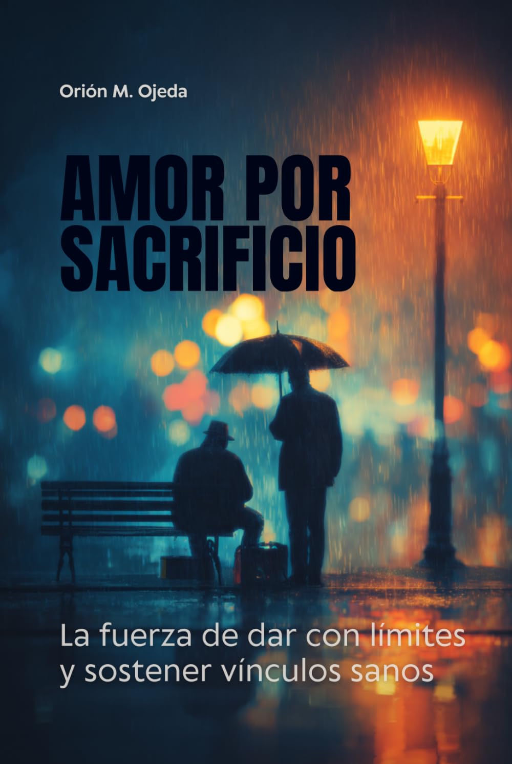 Amor por sacrificio: La fuerza de dar con límites y sostener vínculos sanos