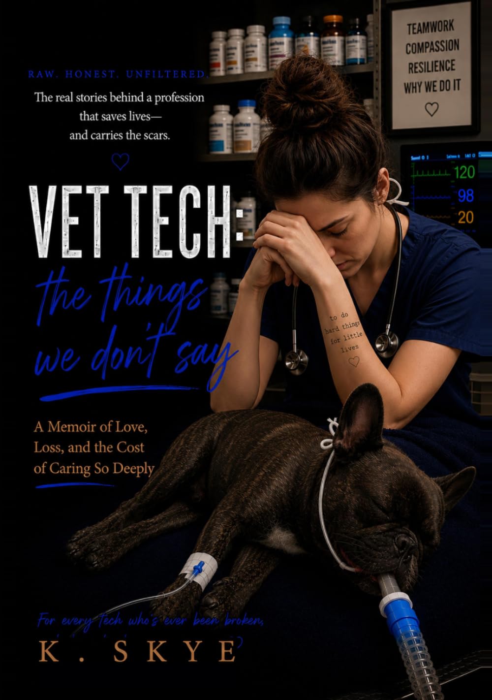 Vet Tech: The Things We Don't Say