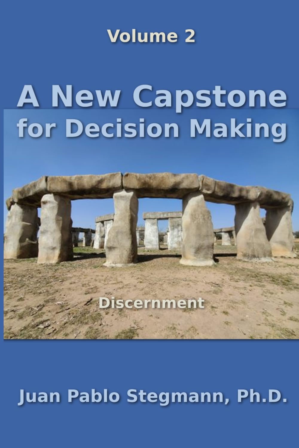 A New Capstone for Decision Making: Discernment