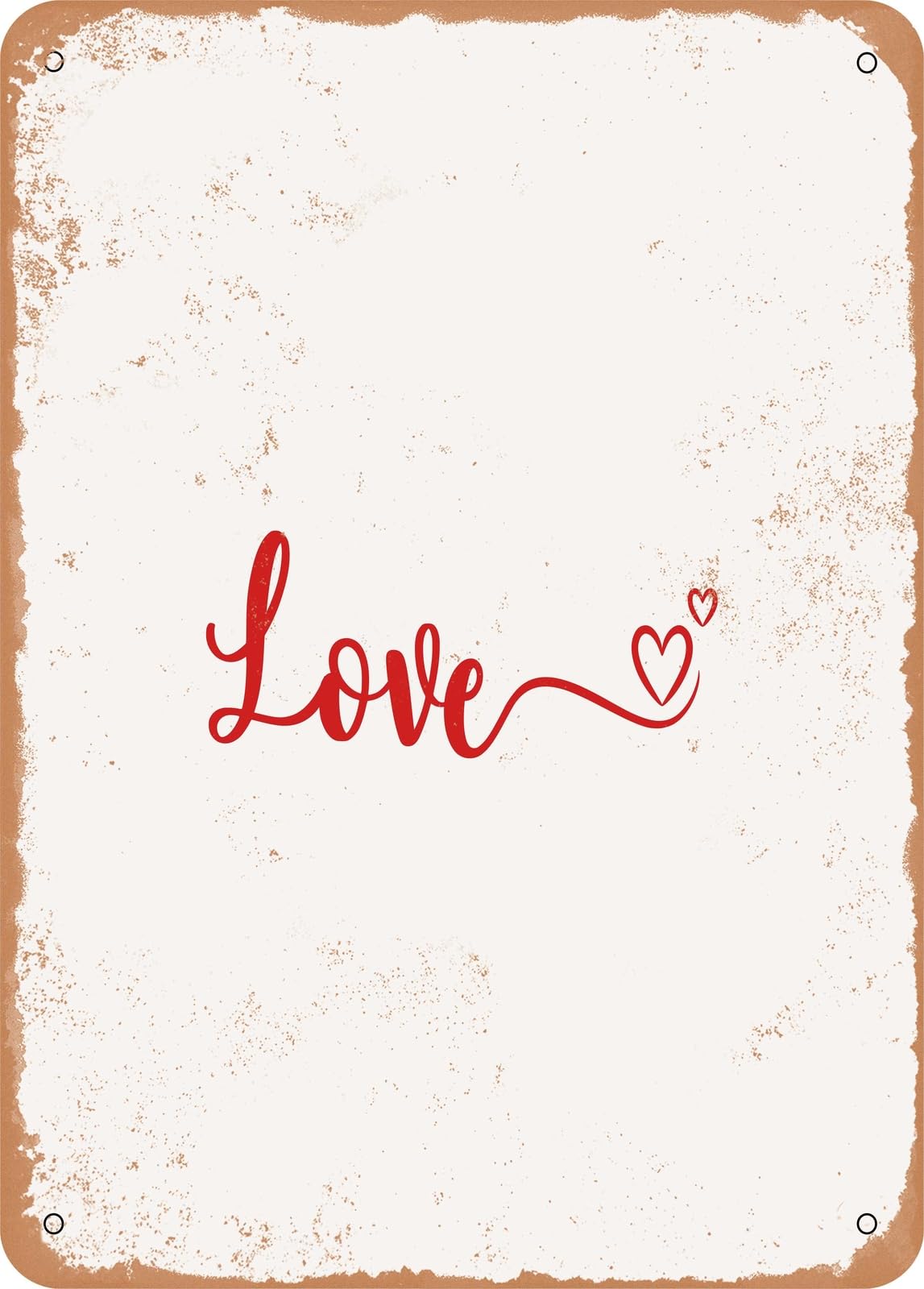 Metal Sign - Love - 8 - Vintage Rusty Look home decor