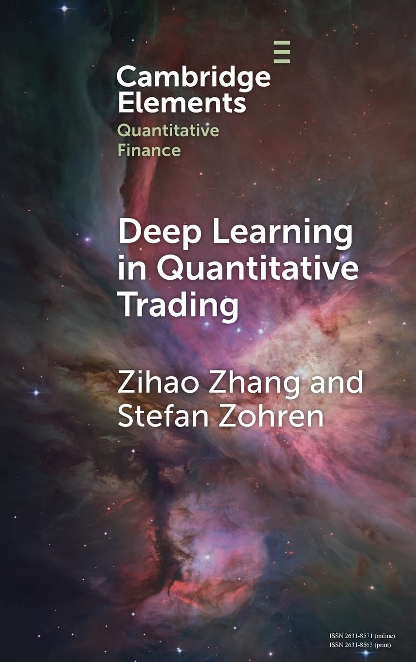 Deep Learning in Quantitative Trading (Elements in Quantitative Finance)