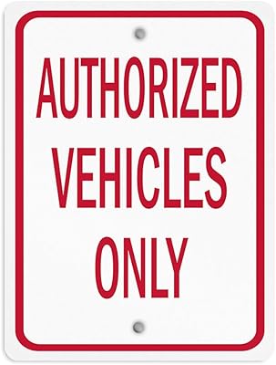 Aluminum Vertical Metal Sign Multiple Sizes Authorized Vehicles Only Red Parking Lot with Border Weatherproof Street 9x12Inches