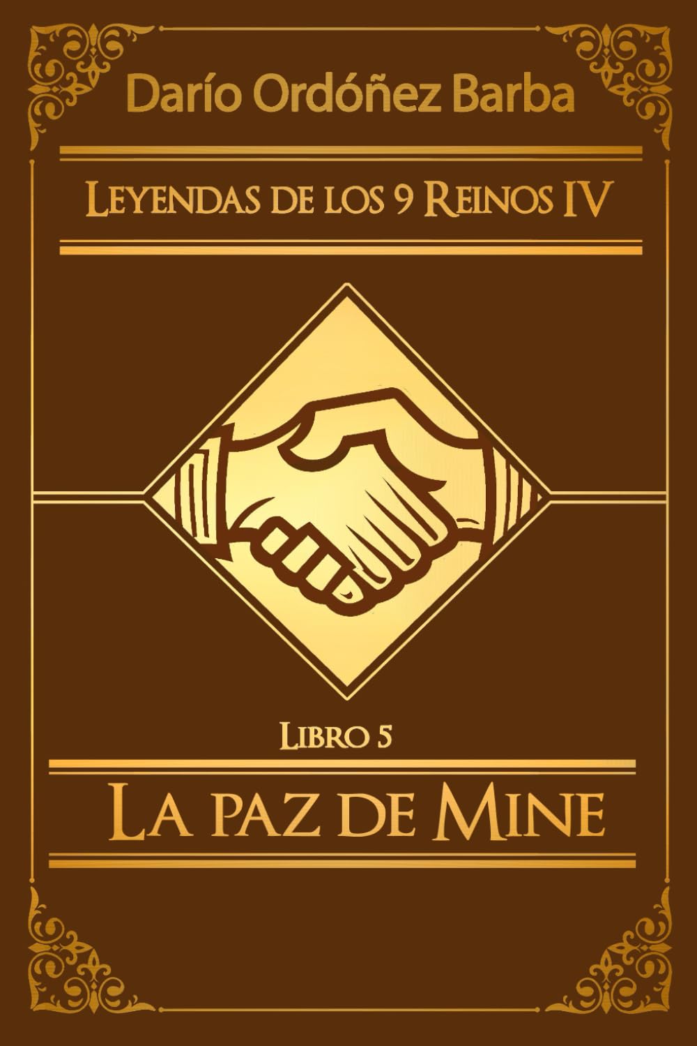 Leyendas de los 9 Reinos IV LIbro 5: La paz de Mine: Novela de fantasía épica y oscura en español.: 21