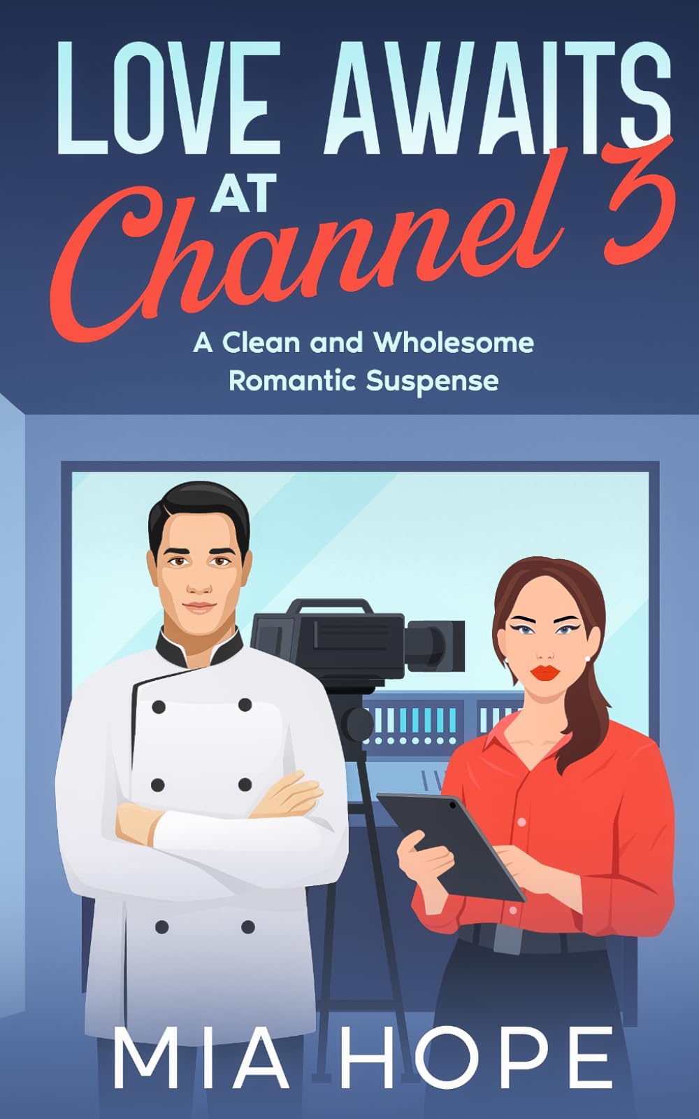 Love Awaits at Channel 3: A Clean and Wholesome Romantic Suspense