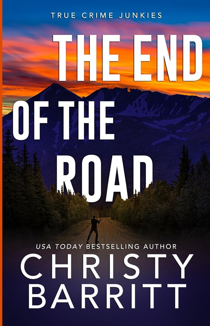 The End of the Road (6) (True Crime Junkies)