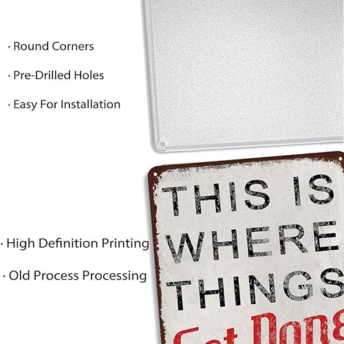 Miniatura 4 de Letrero de metal retro con texto en inglés This is Where Things Get Done Eventualy, divertido letrero de metal para garaje, oficina, sala de