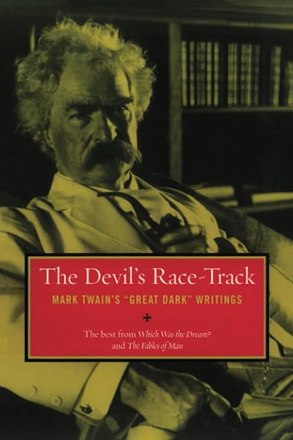 Portada de The Devil S Race-track: Mark Twain S Great Dark Writings