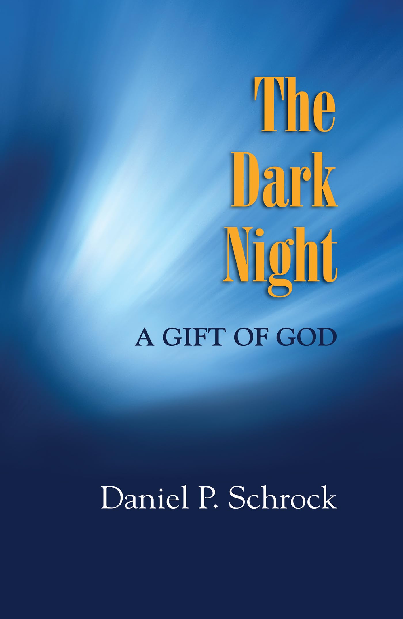 Buy The Dark Night: A Gift of God: A Gift from God — BookShops.in