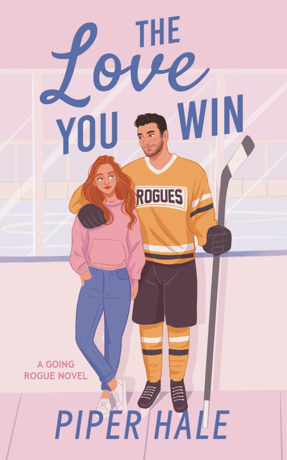 The Love You Win (Going Rogue)