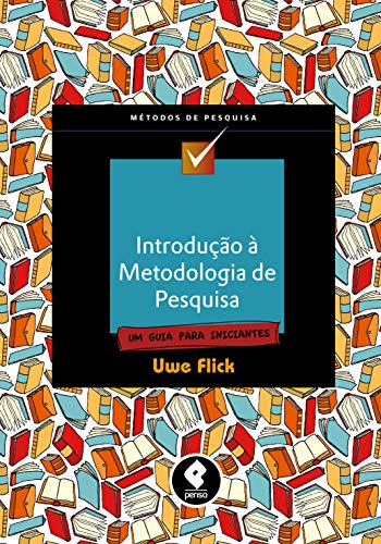 Introdução a Metodologia de Pesquisa: Um Guia para Iniciantes