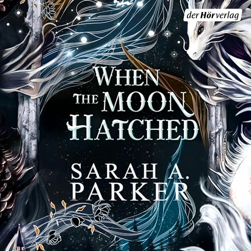 When the Moon Hatched A Novel (Audible Audio Edition) Sarah A. Parker, Sarah Mollo