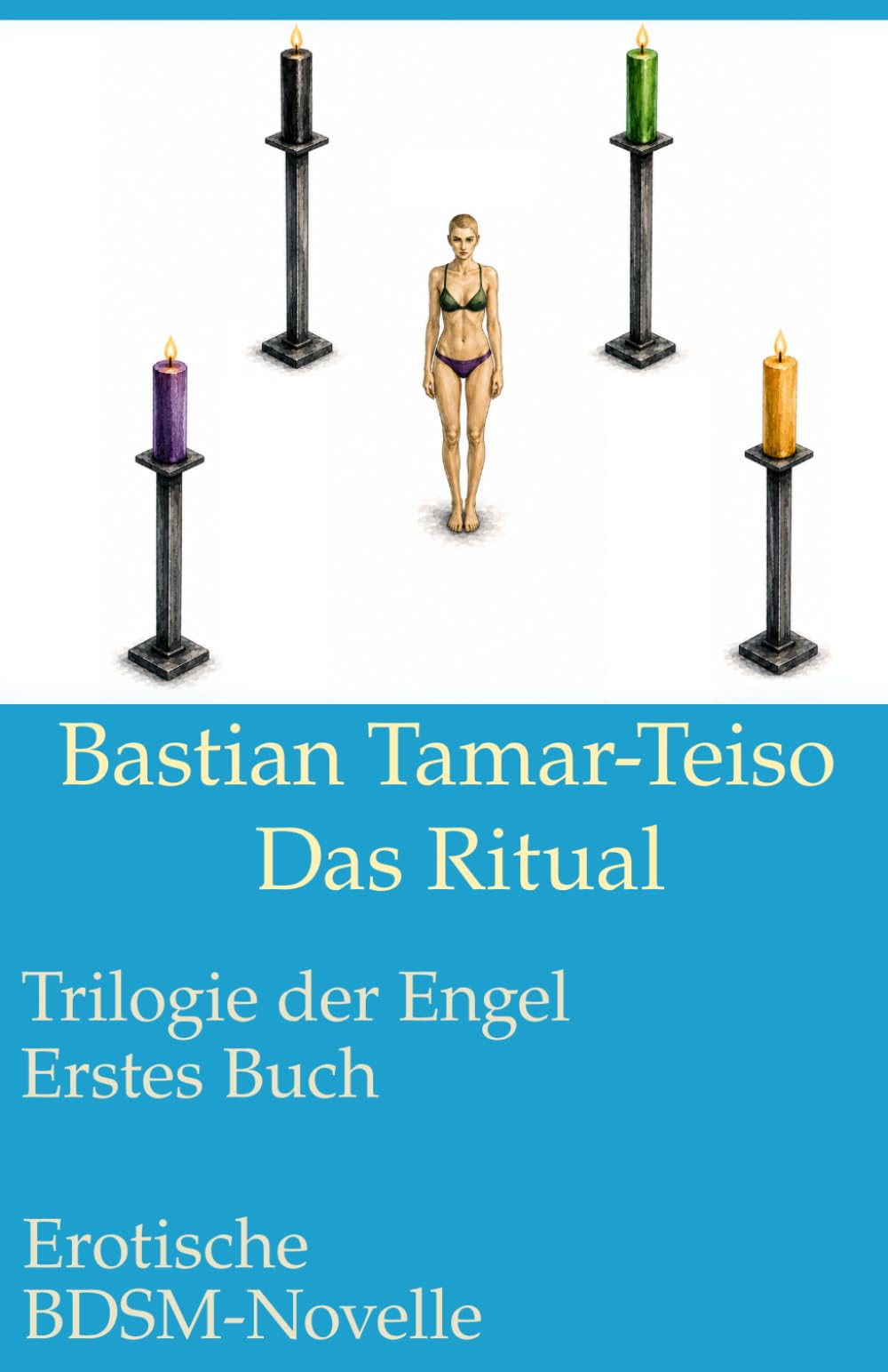 Das Ritual: Trilogie der Engel: Erstes Buch
