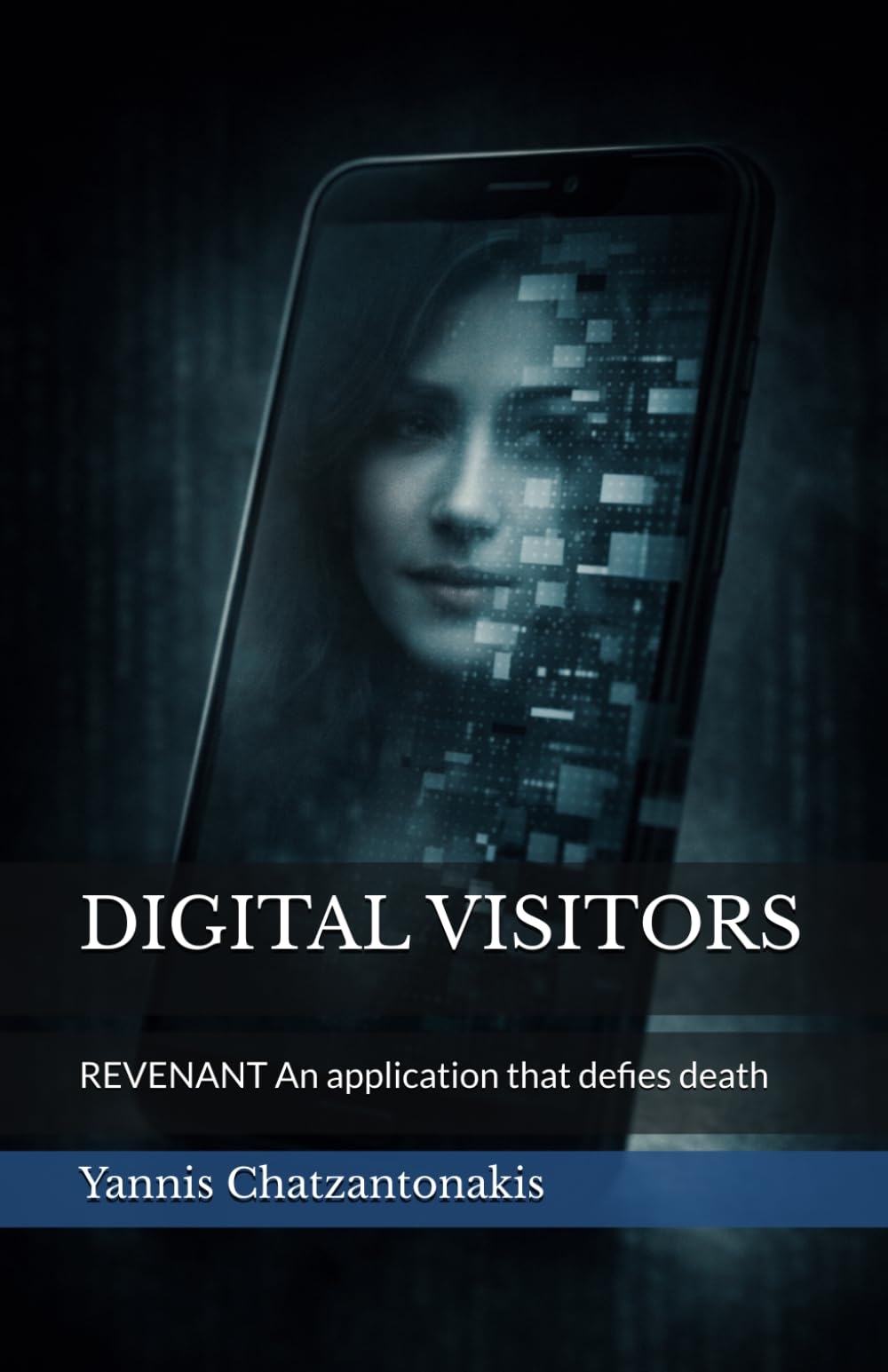 DIGITAL VISITORS: REVENANT An application that defies death