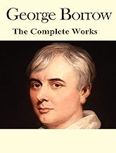 The Complete Works of George Borrow