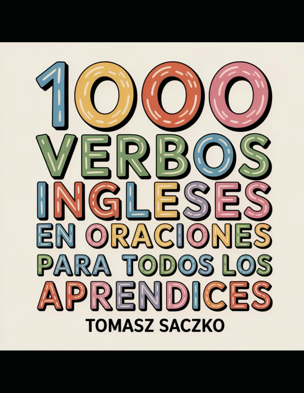1000 Verbos Ingleses en Oraciones para