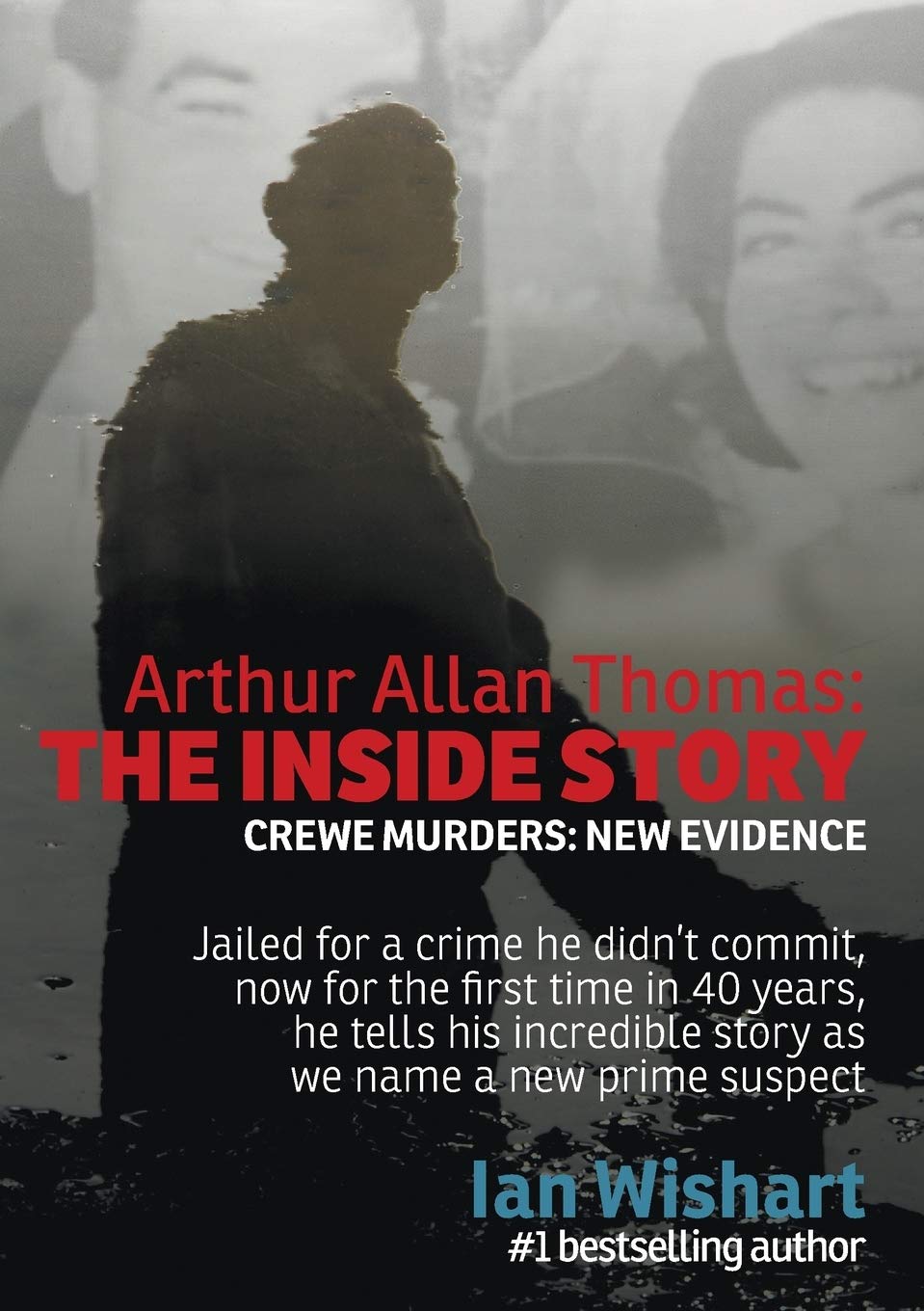 Arthur Allan Thomas: The Inside Story