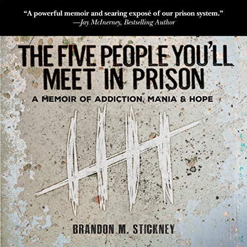 The Five People You&amp;rsquo;ll Meet in Prison by Brandon Stickney episode artwork
