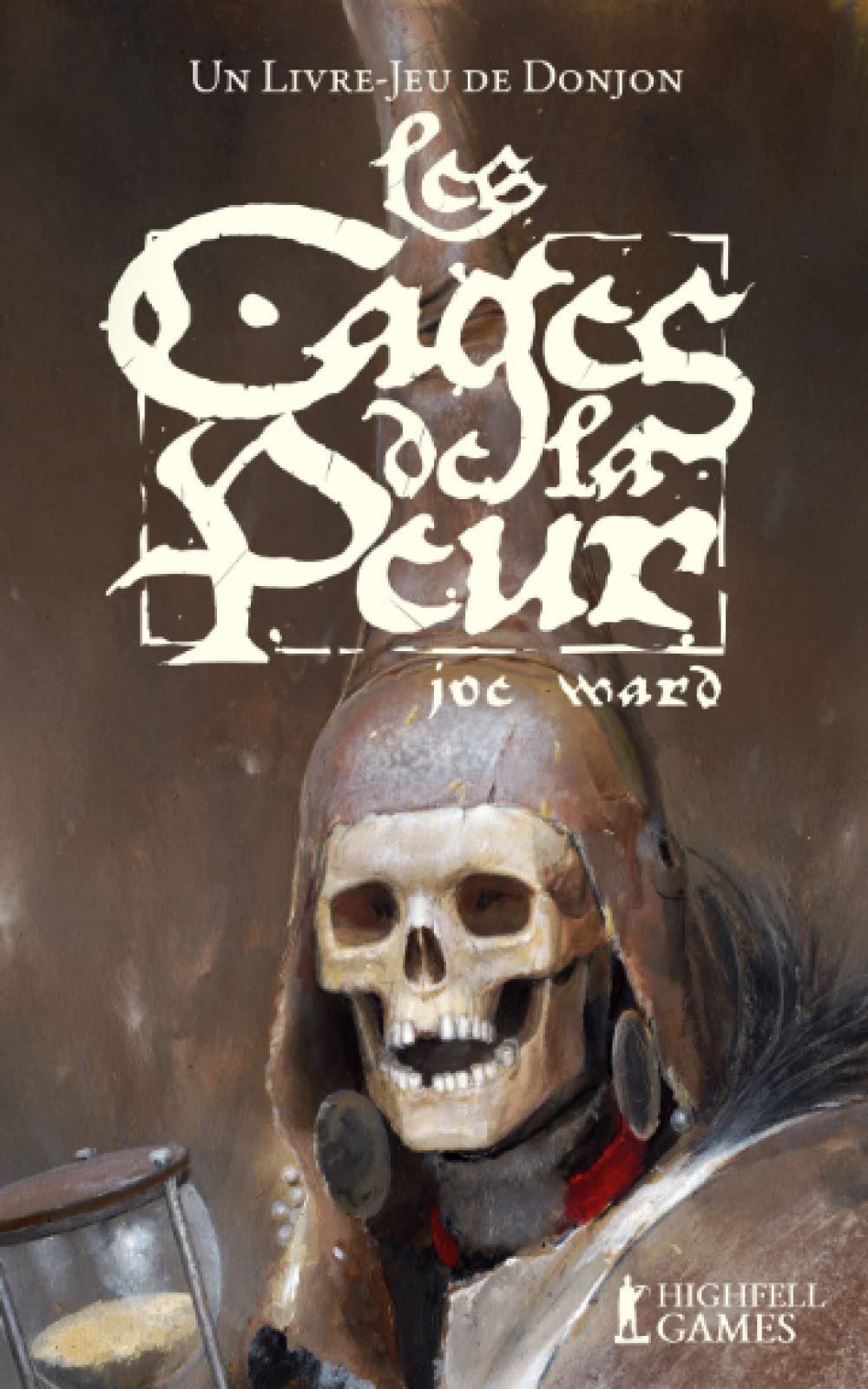 Les Cages de la Peur: Un Livre-Jeu de Donjon