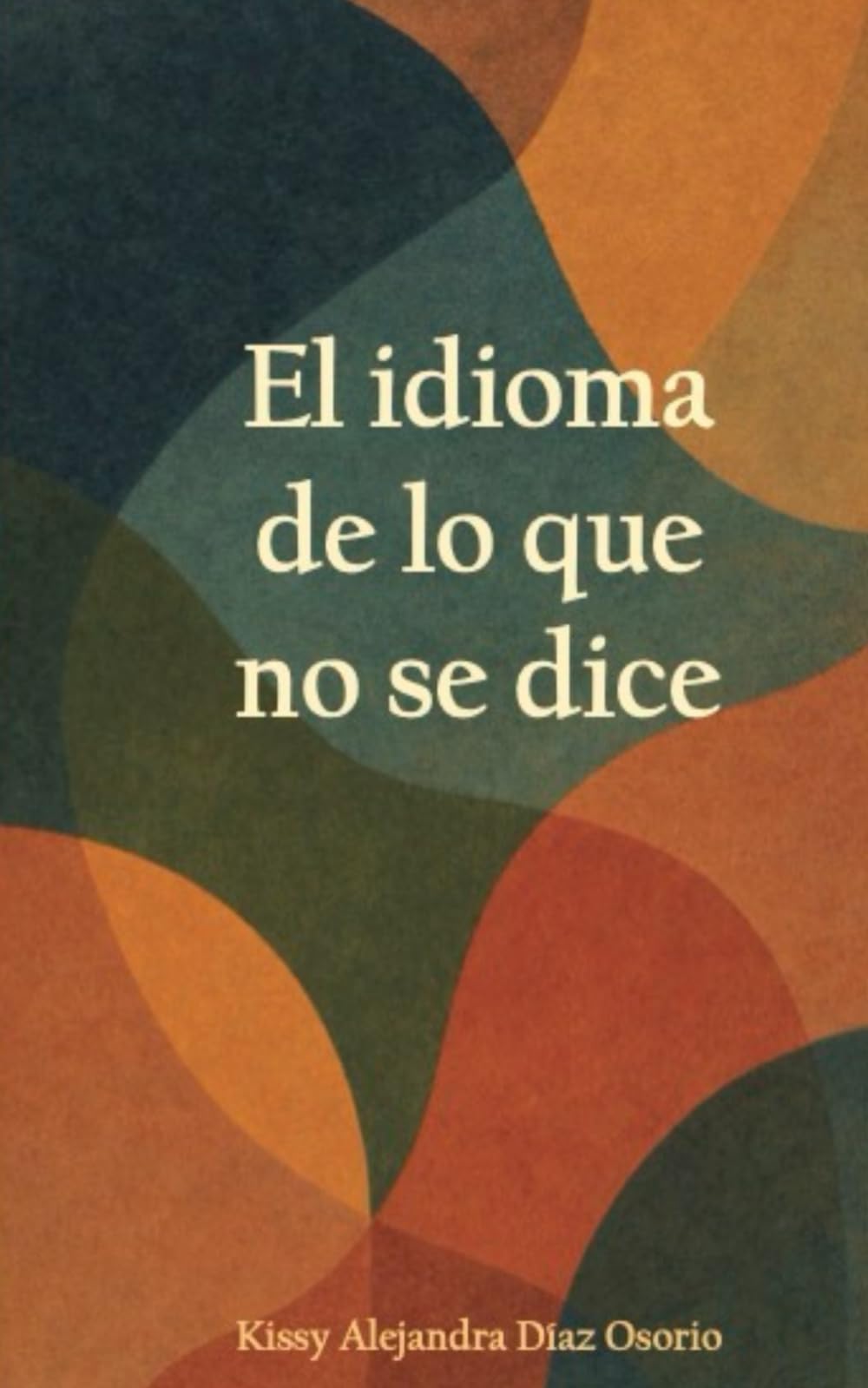 El idioma de lo que no se dice.