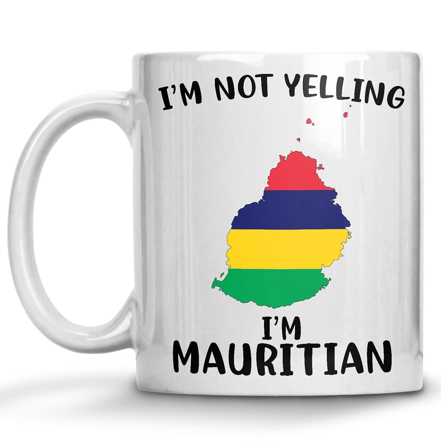Funny Mauritius Pride Coffee Mugs, I'm Not Yelling I'm