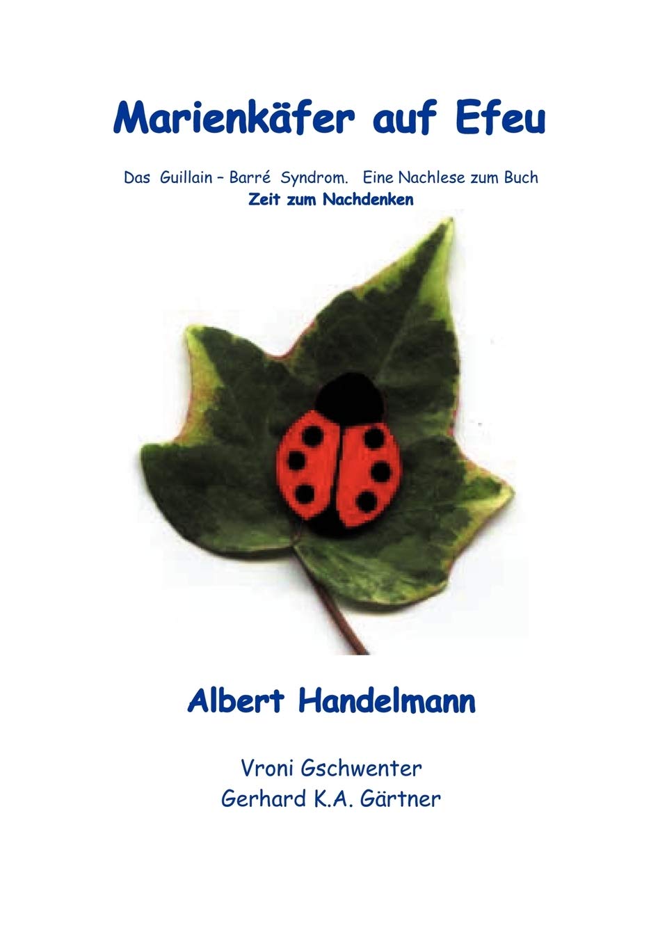 Marienkfer auf Efeu: Nachlese zum Buch "Zeit zum Nachdenken" : Handelmann,  Albert: Amazon.de: Bcher