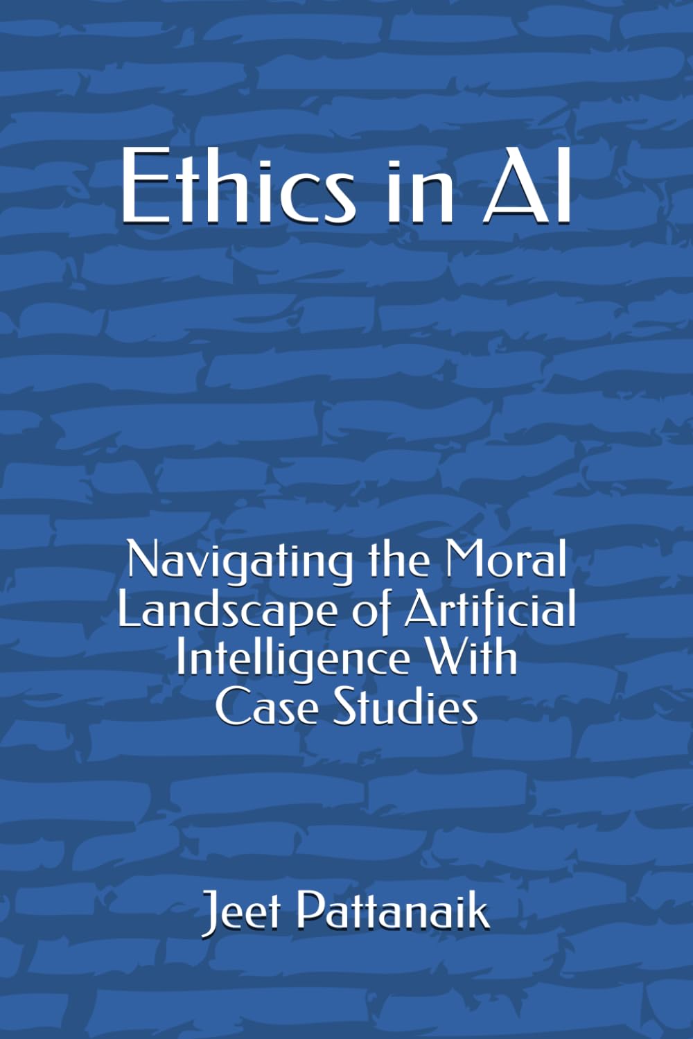 Ethics in AI: Navigating the Moral Landscape of Artificial Intelligence With Case Studies