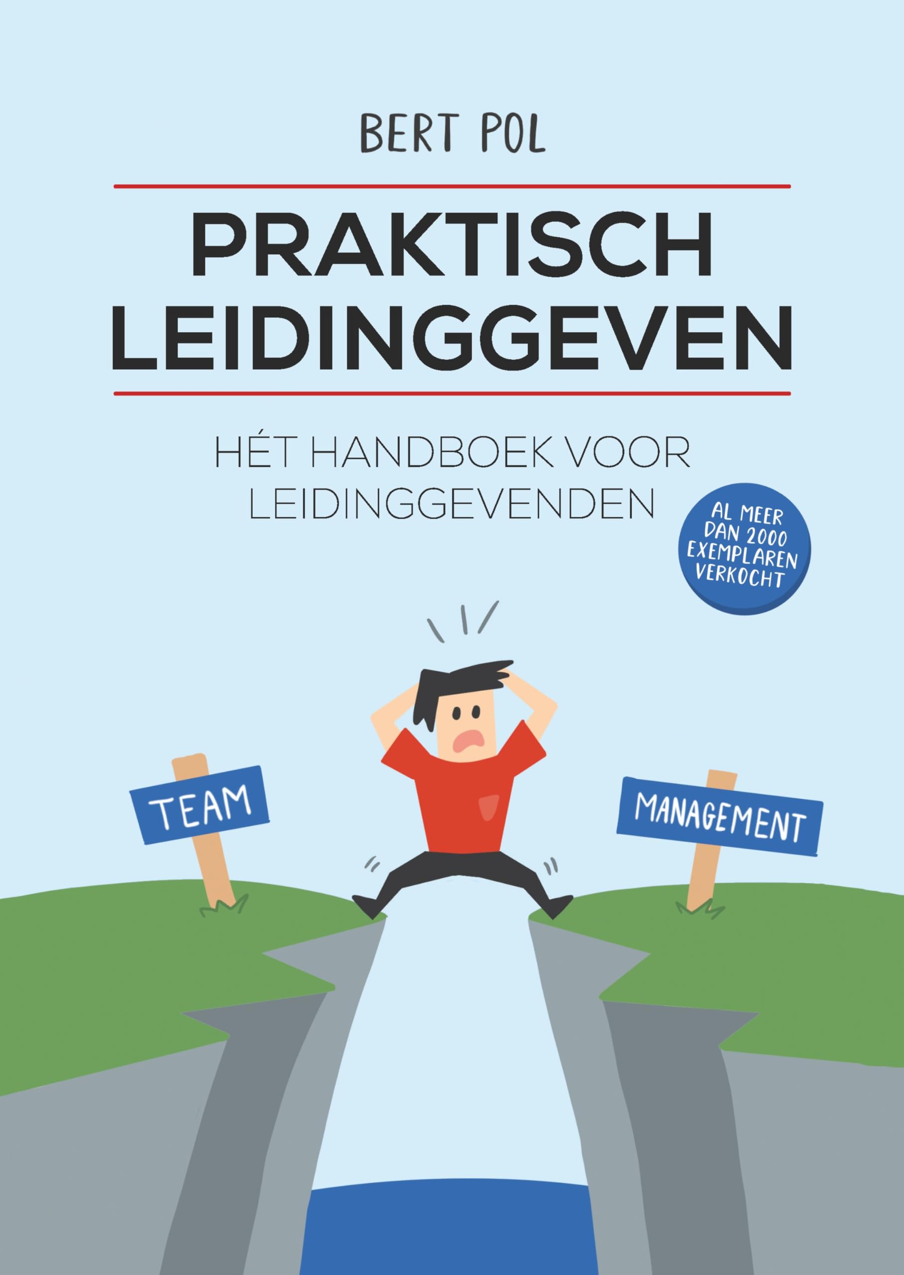 Praktisch leidinggeven: hét handboek voor leidinggevenden