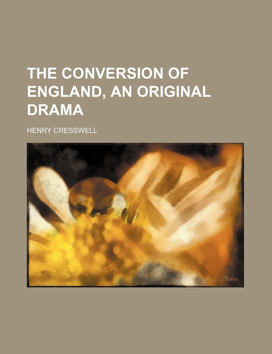 The Conversion of England, an Original Drama