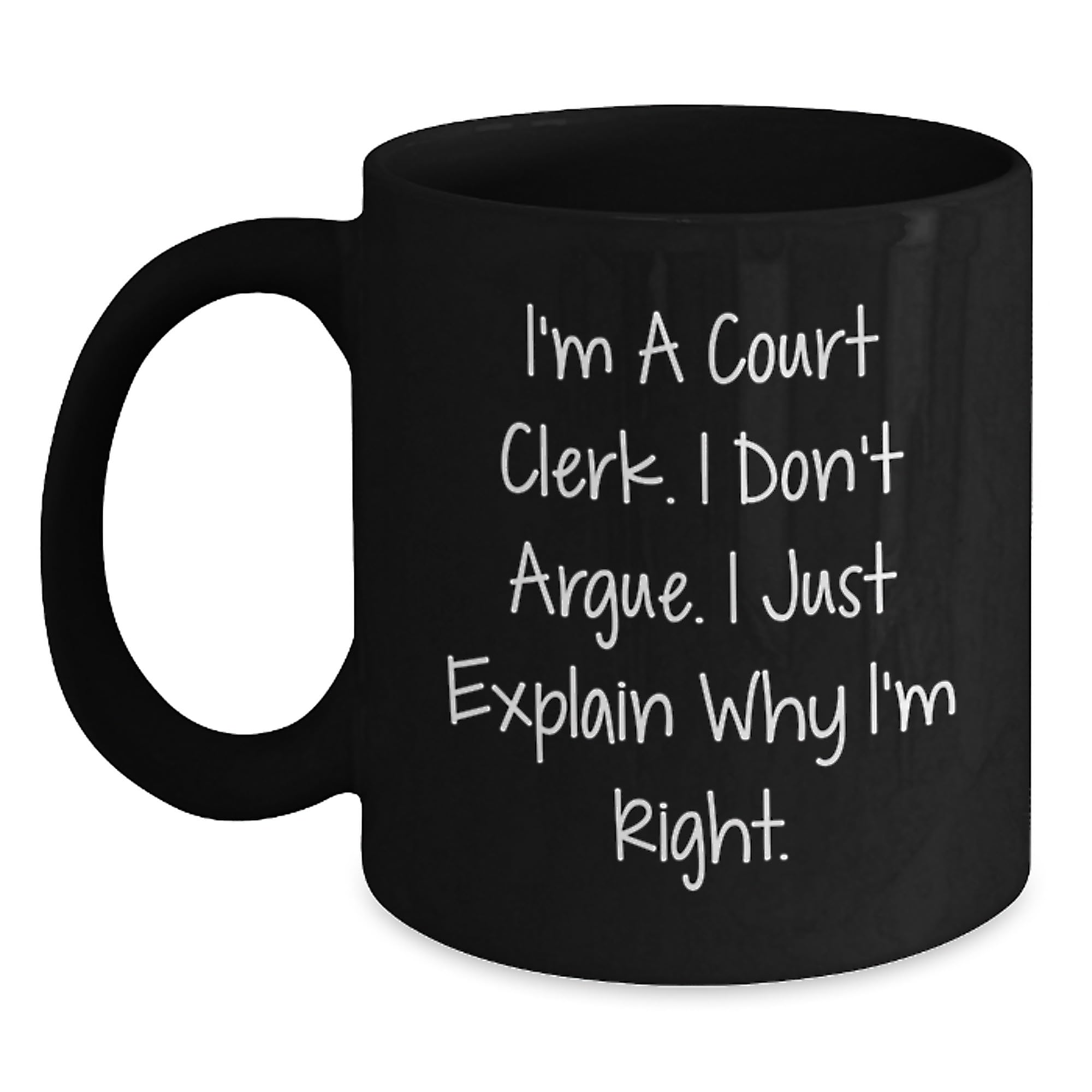 Funny Court Clerk Gifts for Men Women Friends Coworkers — funny ceramic mug from ShopProudGifts